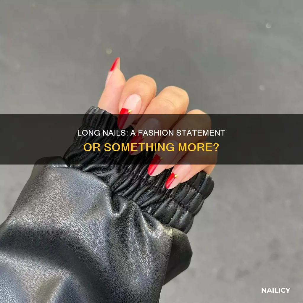 what do long nails mean