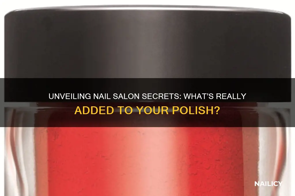 what do nail salons add to their polish