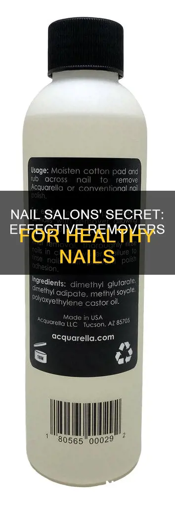 what do nail salons use to remove