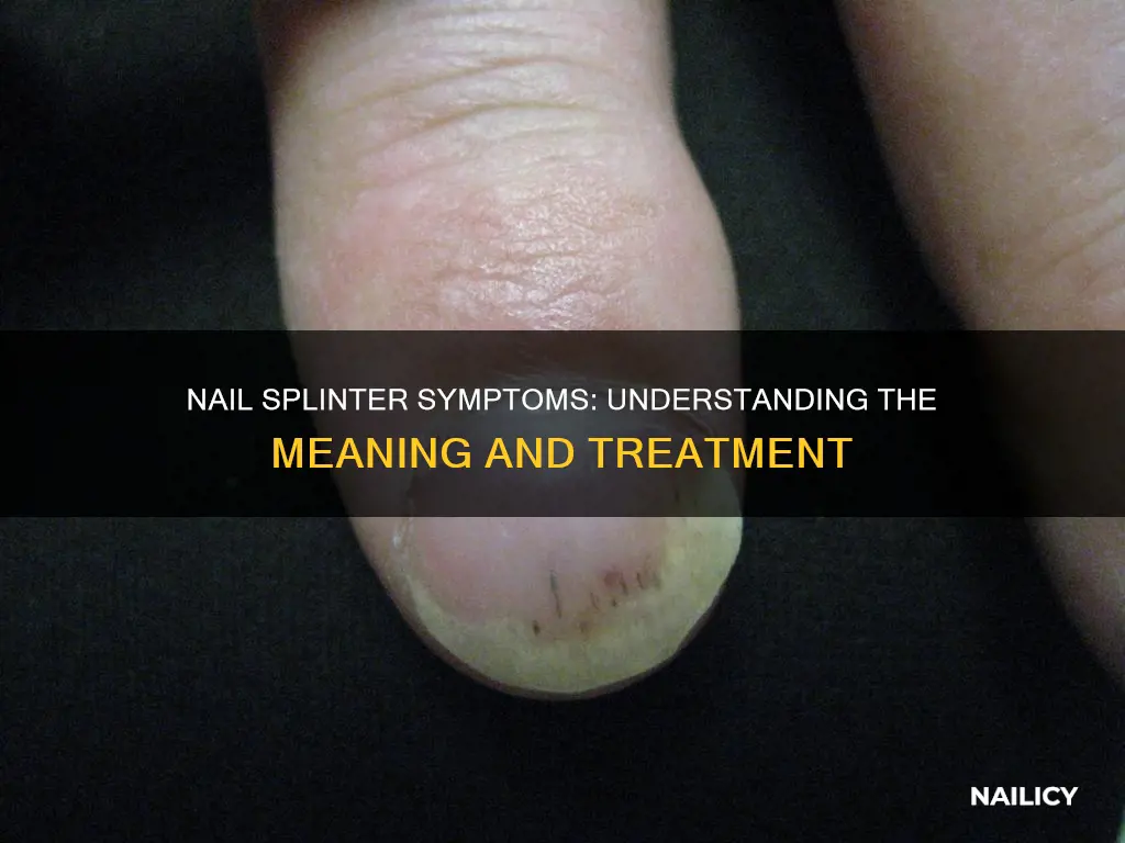 what do nail splinters mean