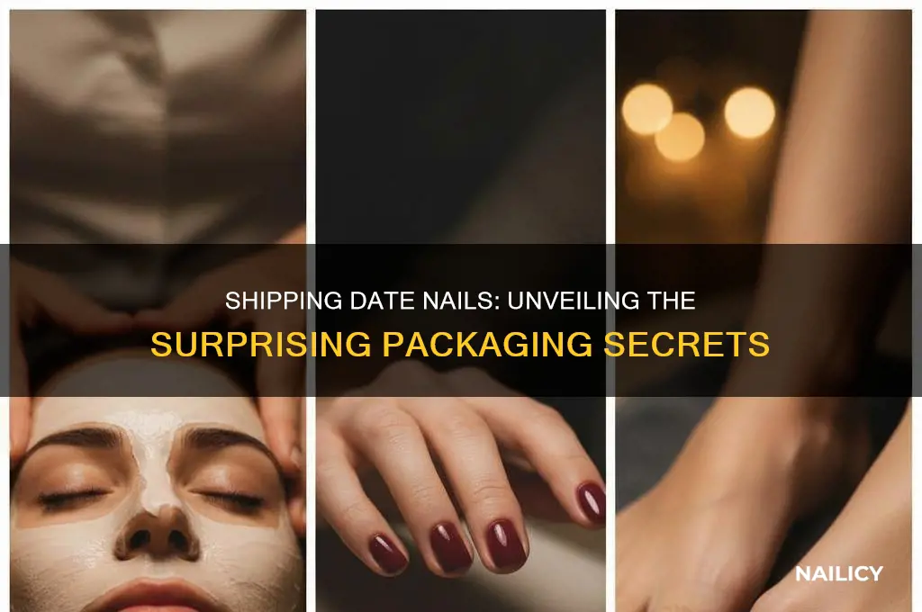 what do people ship date nails in