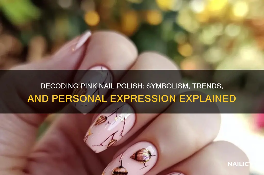 what do pink nail polish mean