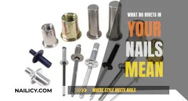 The Mystery of Nail Rivets: What Do They Mean?