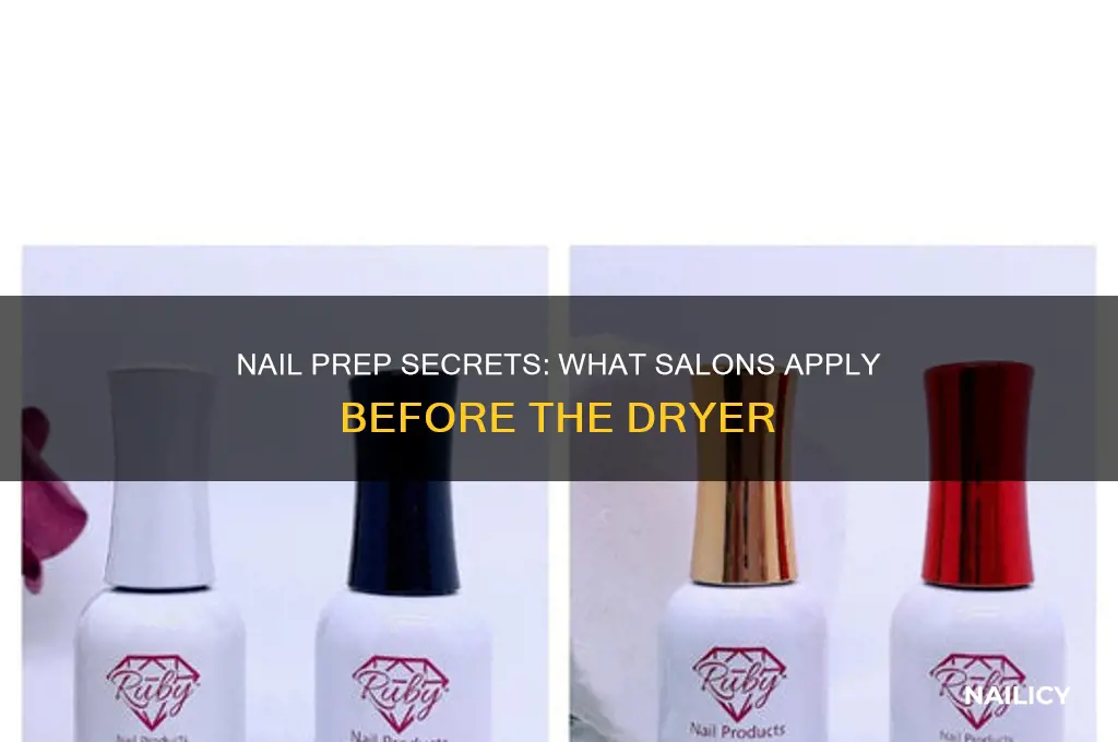 what do salons out on nails before going to dryer