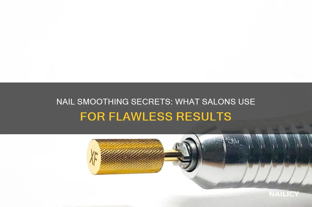what do salons put on nails to smooth