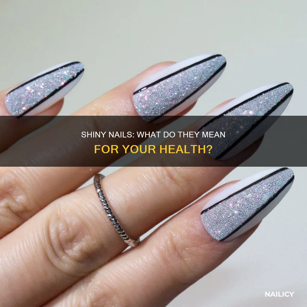 what do shiny nails mean