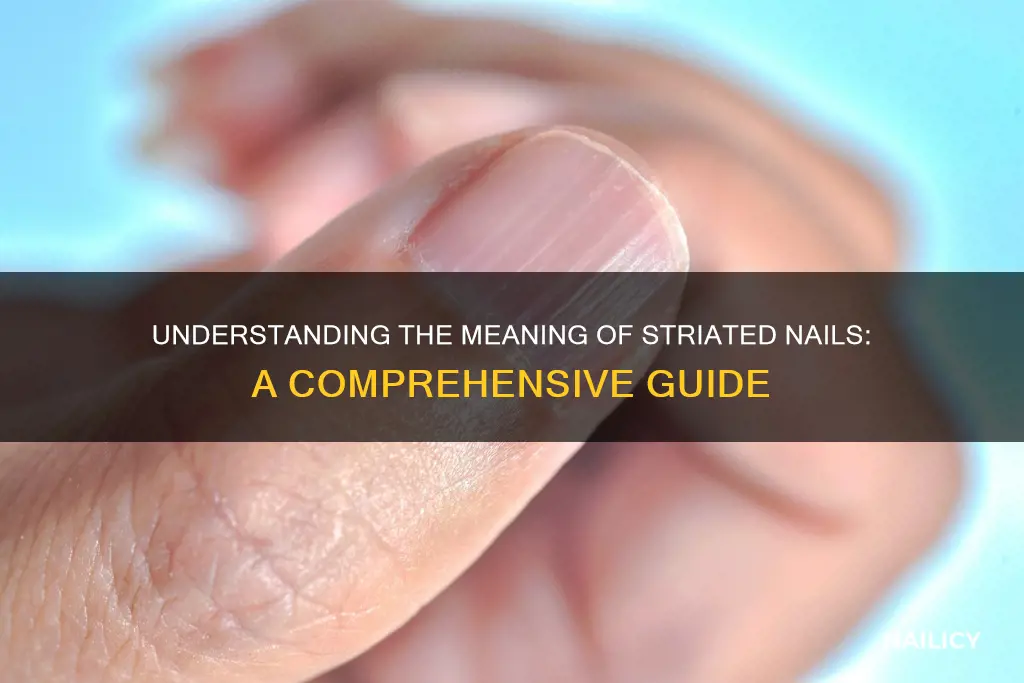 what do striated nails mean