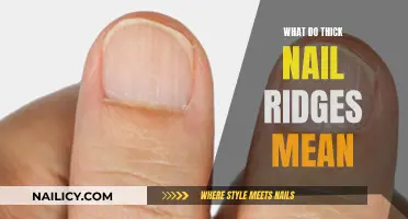 Unraveling the Mystery: Thick Nail Ridges and Their Significance