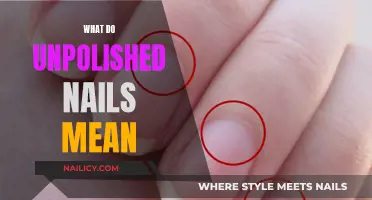 Unpolished Nails: Unlocking the Secrets of Your Health