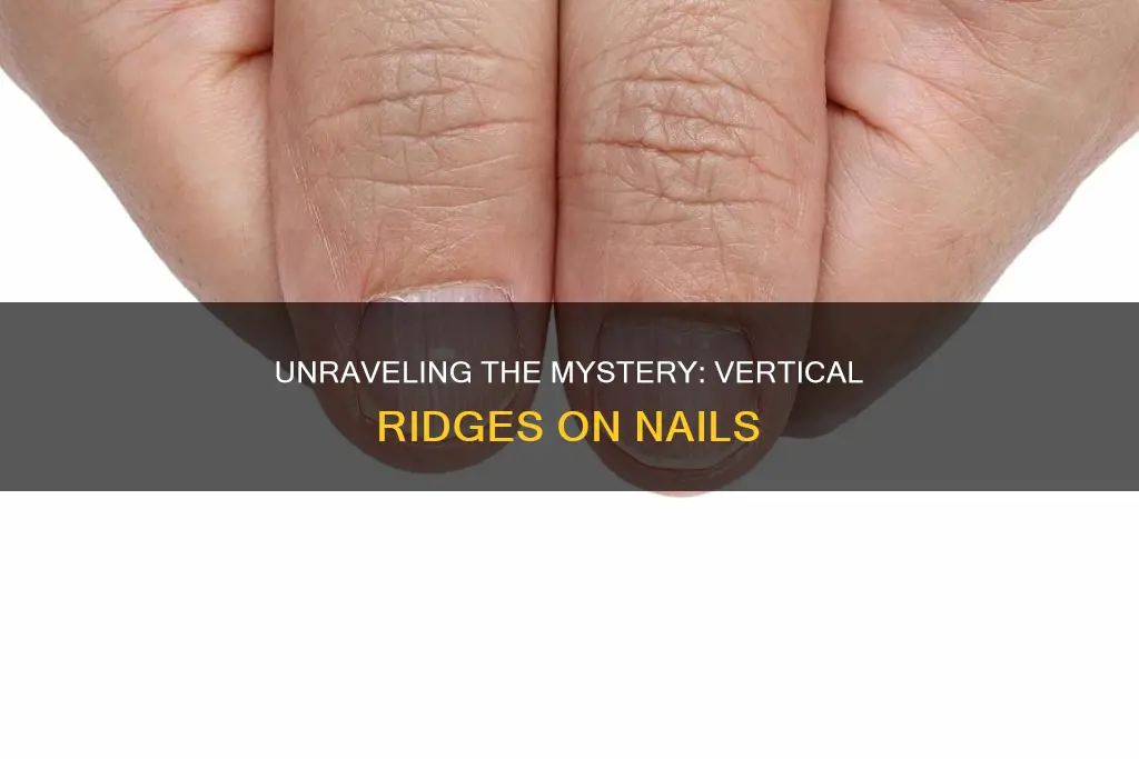 what do vertigal ridges on nails mean