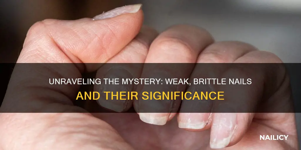 what do weak brittle nails mean