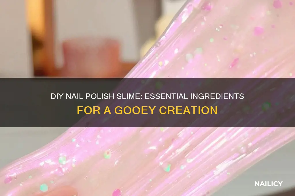 what do you need to make nail polish slime