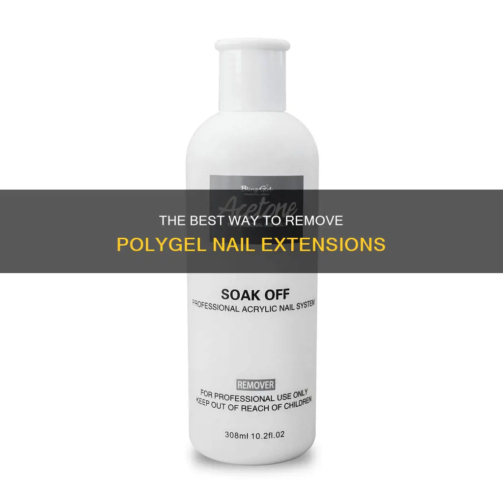 what do you use to remove polygel nail extensions