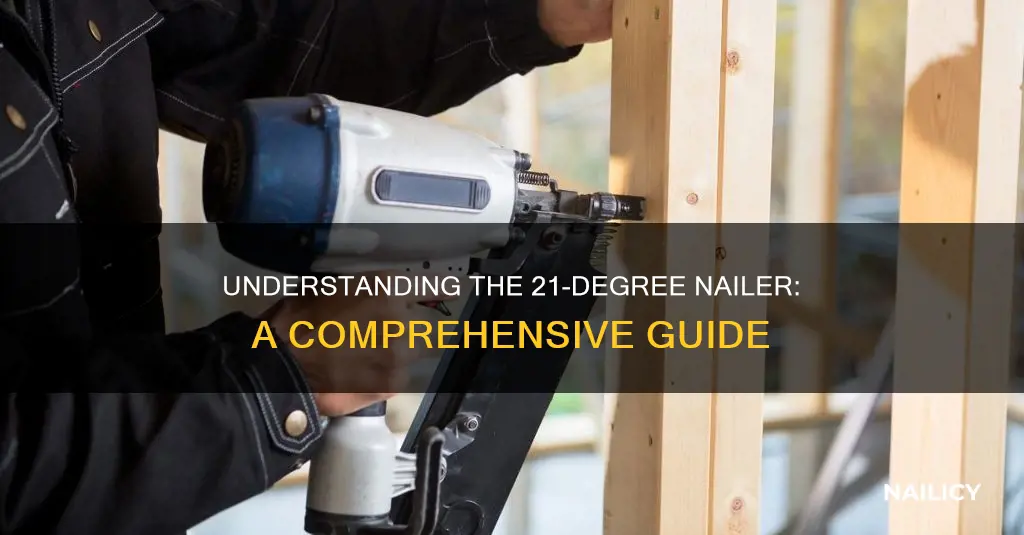 what does 21 degree nailer mean