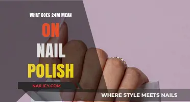 Decoding Nail Polish Labels: Understanding the Meaning of 24M
