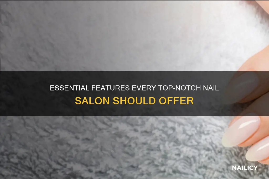 what does a best nail salon must have