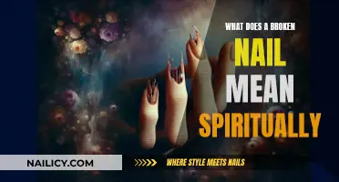 Spiritual Significance of a Broken Nail