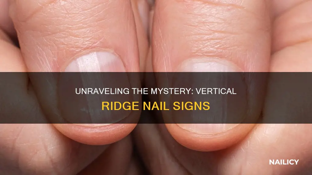 what does a deep vertical ridge in the nail mean