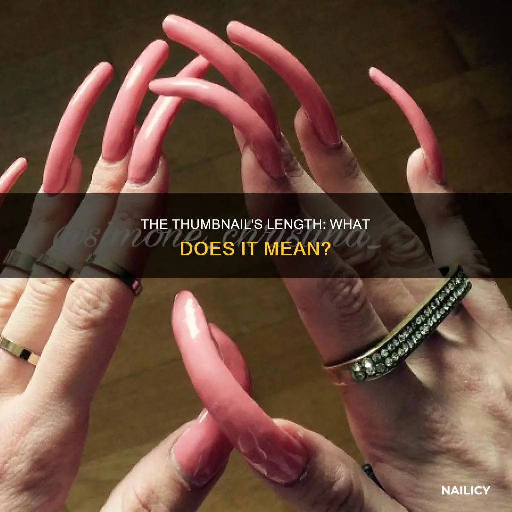 what does a long thumb nail mean
