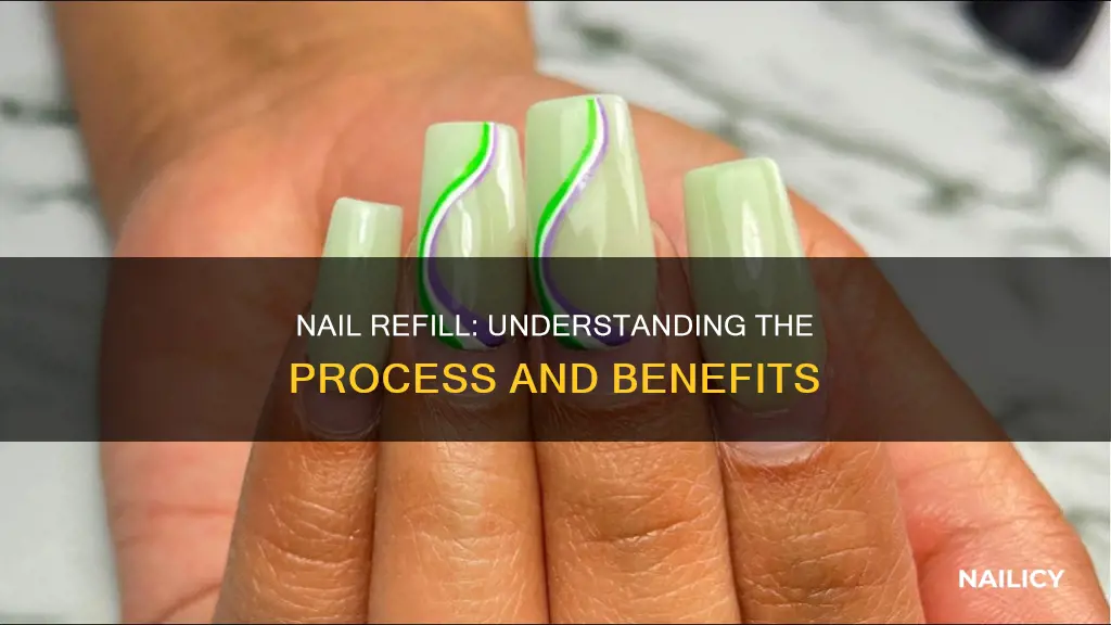 what does a nail refill mean