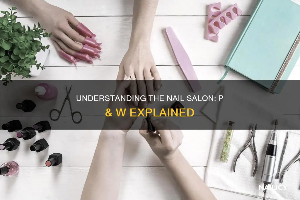 what does a nail salon mean p & w