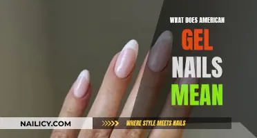 Gel Nails: The American Way