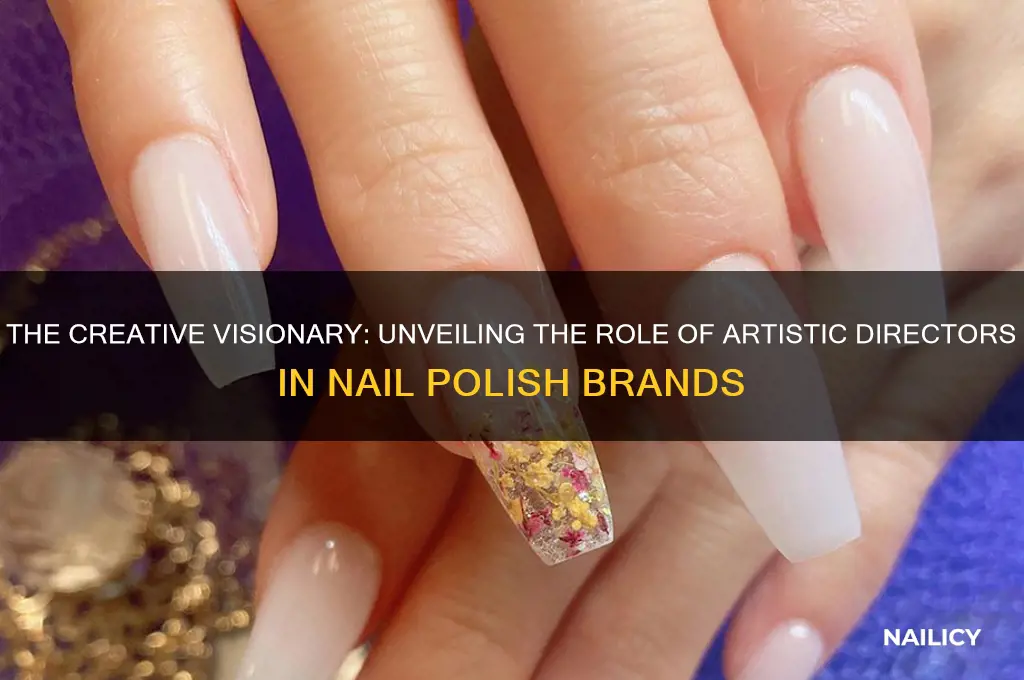 what does an artistic director do in nail polish companies