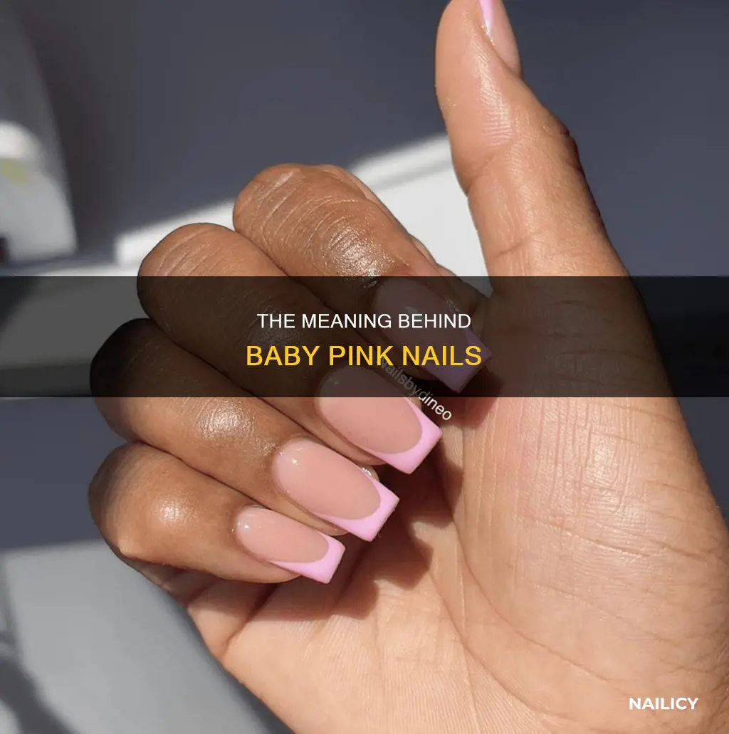 what does baby pink nails mean