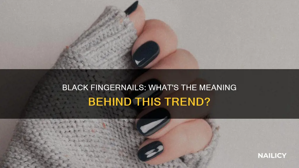 what does black finger nails mean