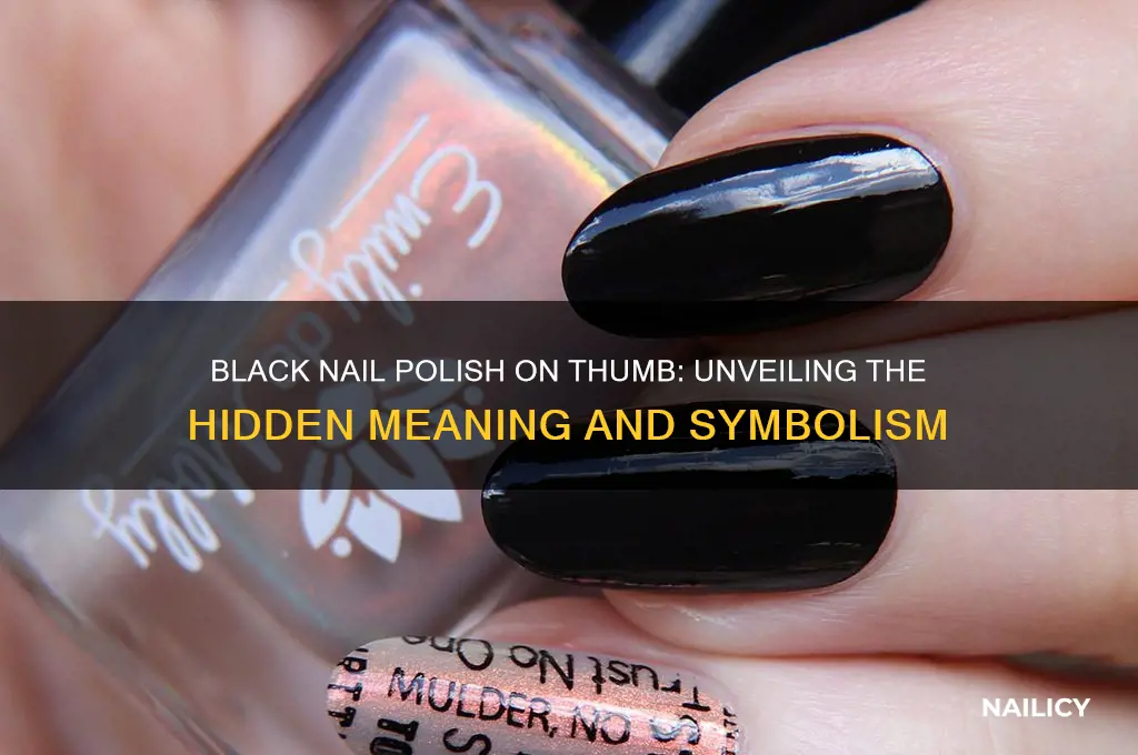 what does black nail polish on thumb mean
