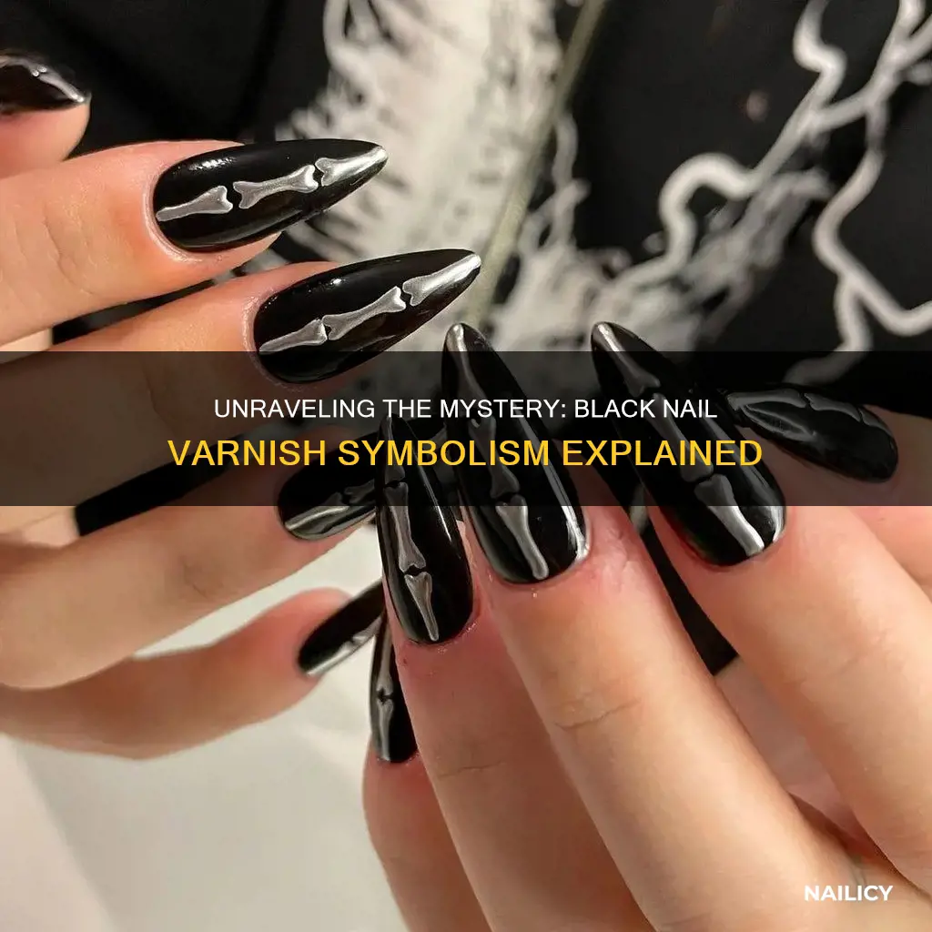 what does black nail varnish mean