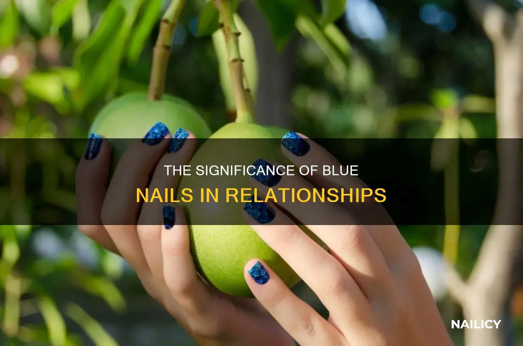 what does blue nails mean relationship