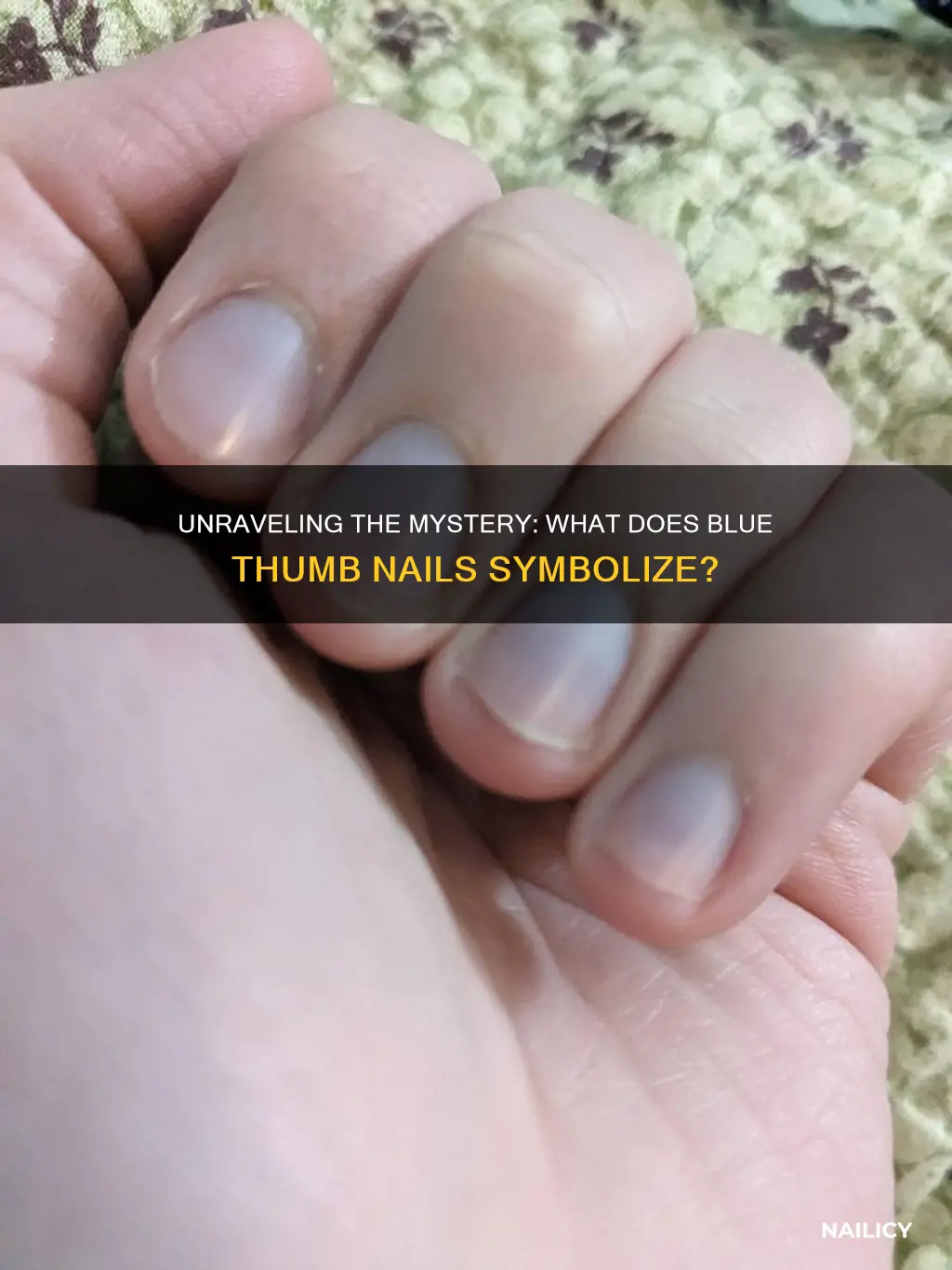 what does blue thumb nails mean