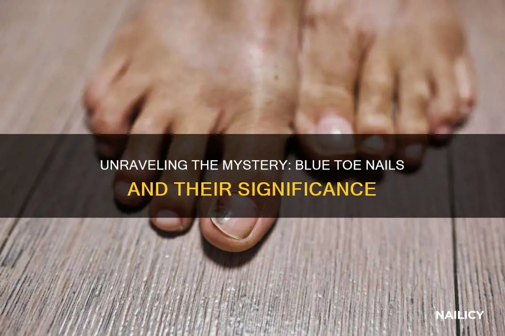 what does blue toe nails mean