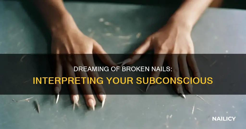 what does breaking a nail in a dream mean