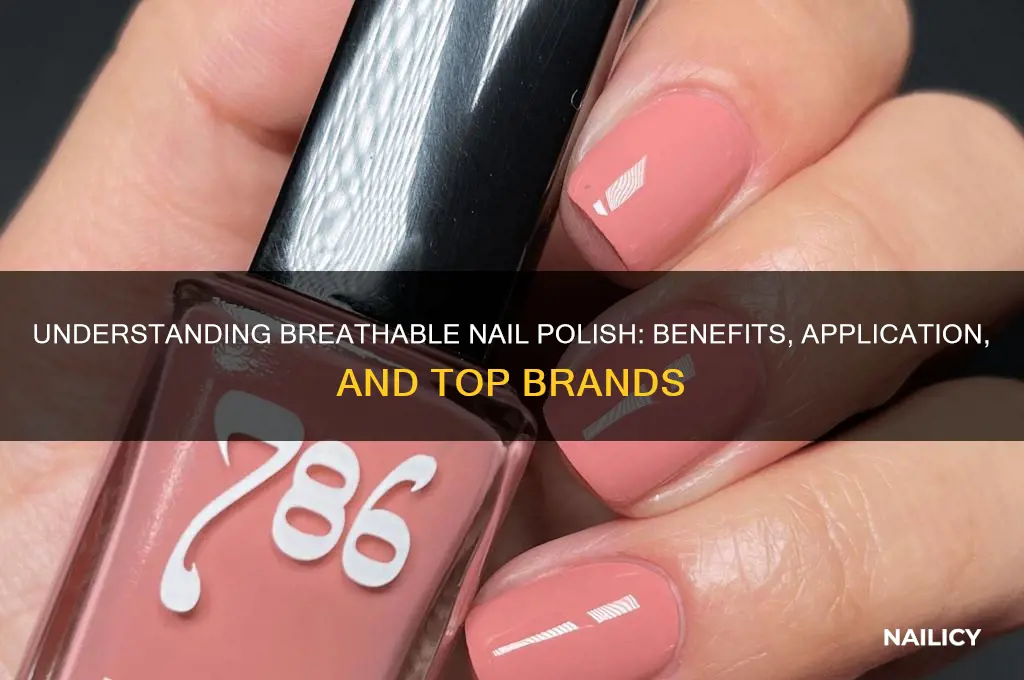 what does breathable nail polish mean