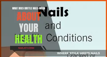 Brittle Nails: Unlocking the Secrets to Your Health