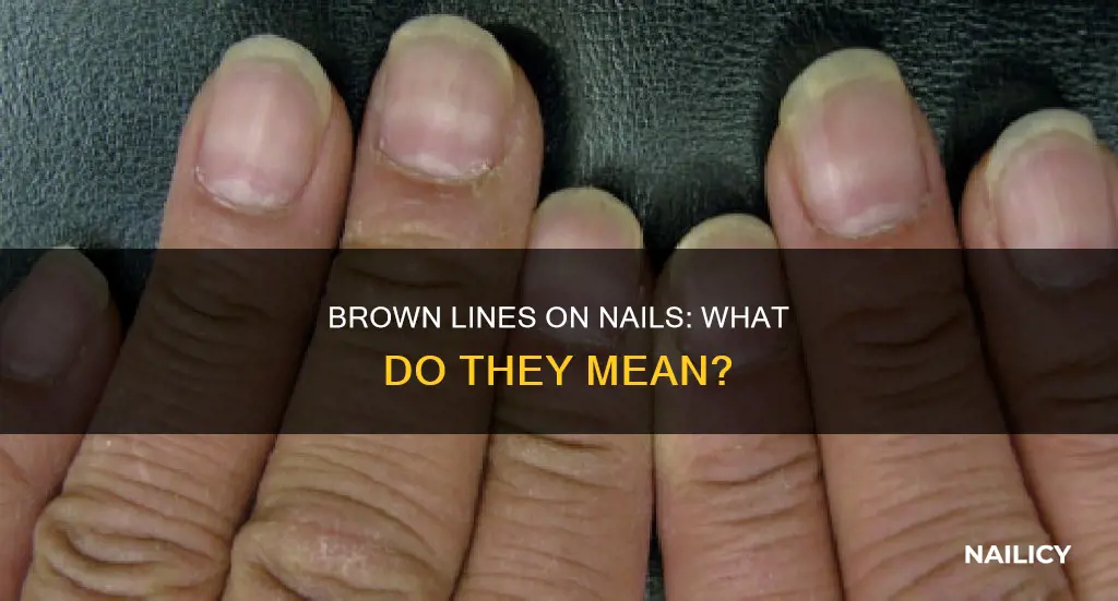 what does brown line on nail mean