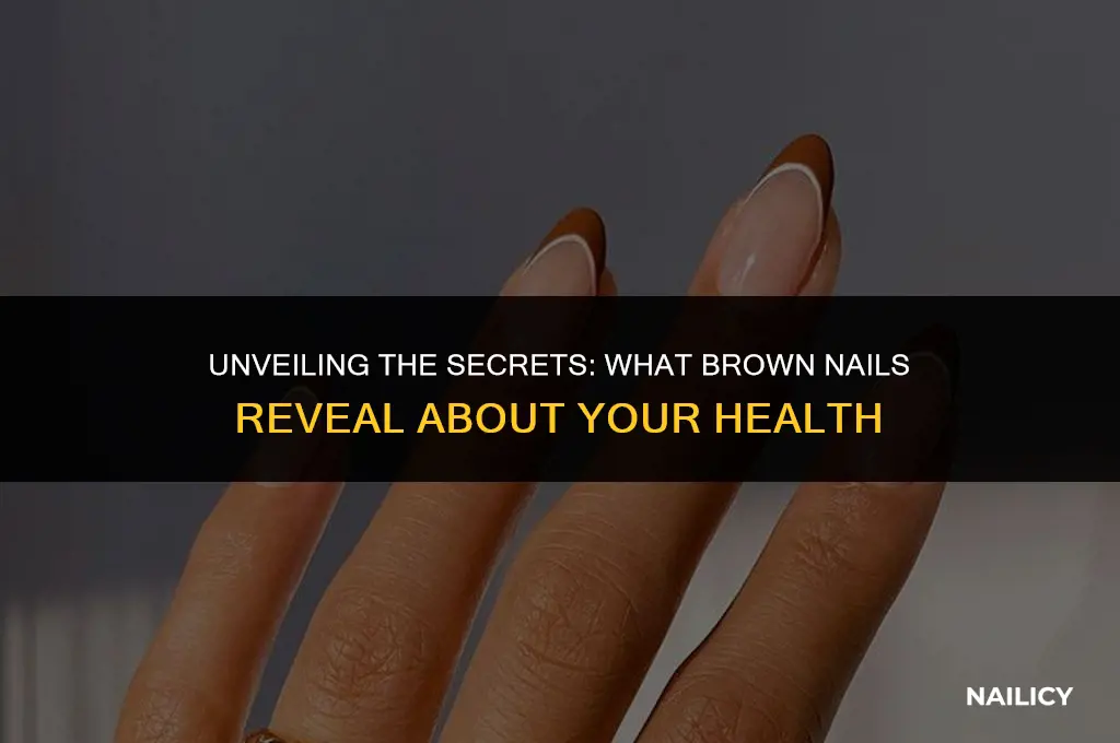 what does brown nails indicate