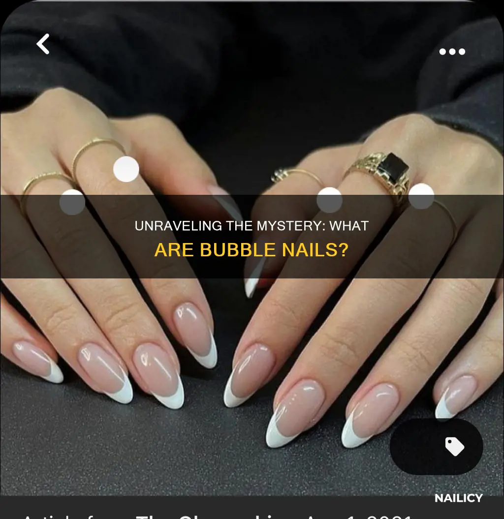 what does bubble nails mean