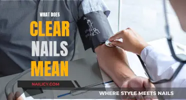 Clear Nails: What Do They Mean for Your Health?
