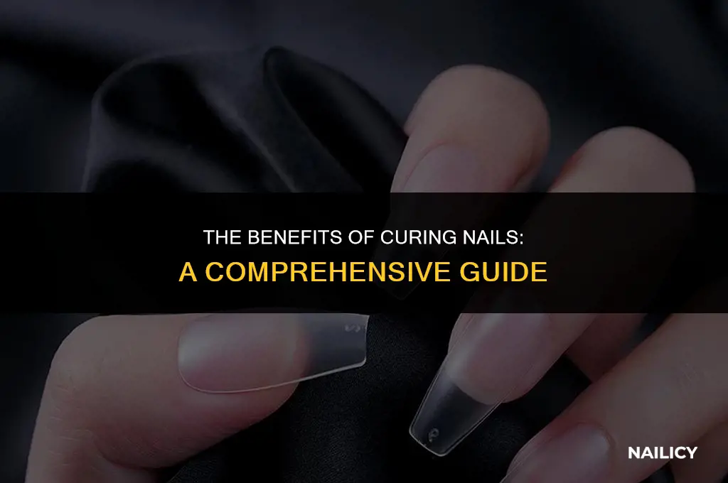 what does curing nails do