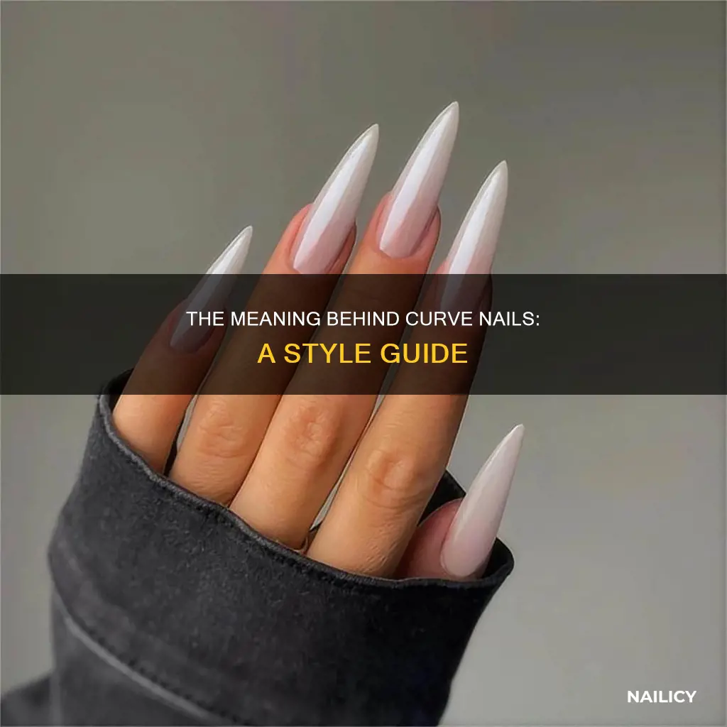 what does curve nails mean