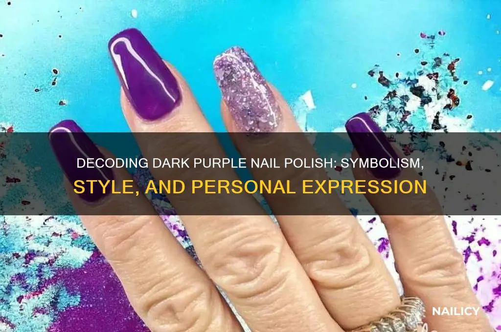 what does dark purple nail polish mean