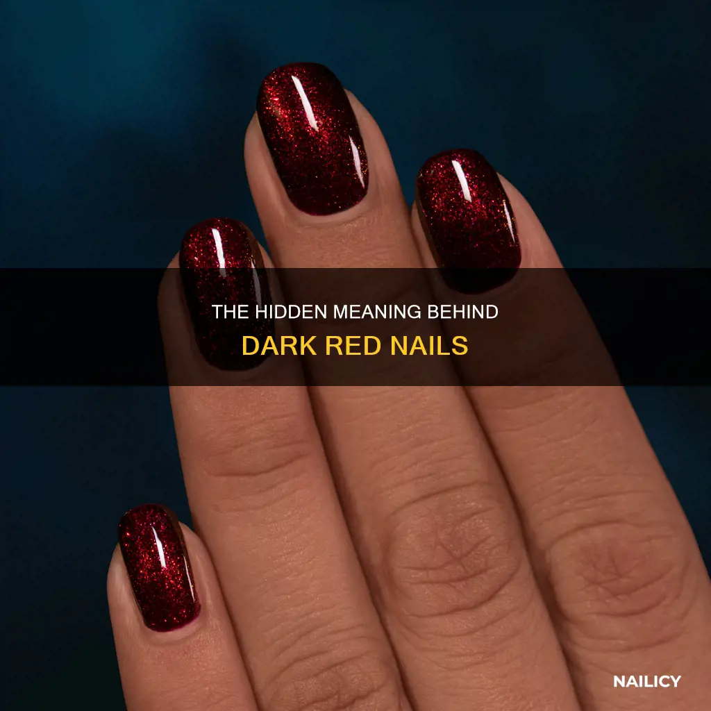 what does dark red nails mean