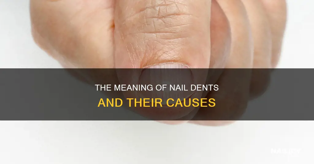 what does dent in nail mean