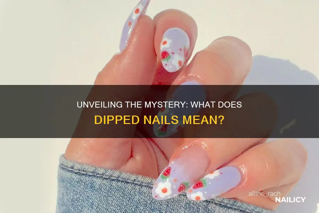 what does dipped nails mean