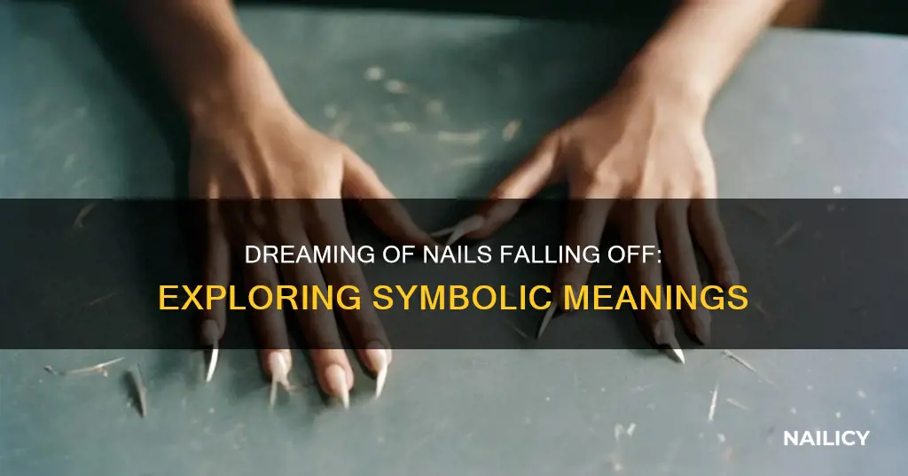 what does dreaming about your nails falling off mean