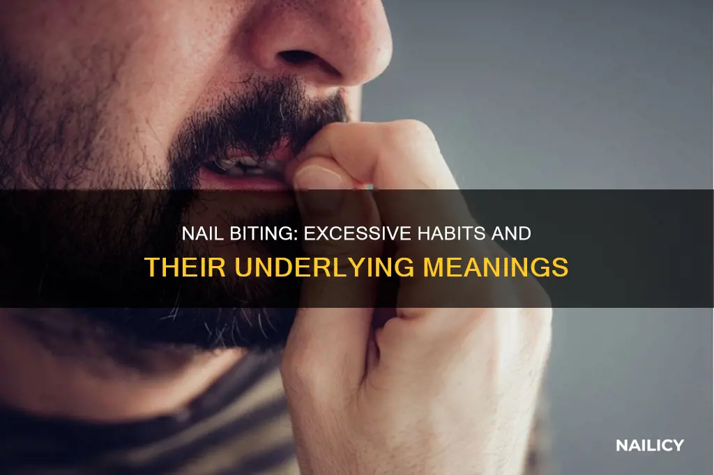 what does excessive nail biting mean