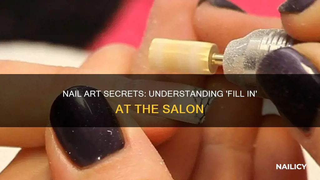 what does fill in mean at a nail salon